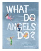 What Do Angels Do? (eBook, ePUB)