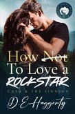 How to Love a Rockstar (Cash & the Sinners, #2) (eBook, ePUB)