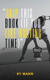 Skip This Book (If You Like Wasting Time) (eBook, ePUB)