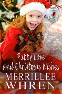 Puppy Love and Christmas Wishes (Happiness in Hallburg, #5) (eBook, ePUB) - Whren, Merrillee