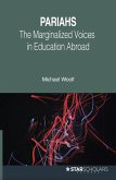 Pariahs: Marginalized Voices in Education Abroad (eBook, ePUB) Pariahs: Marginalized Voices in Education Abroad (eBook, ePUB)