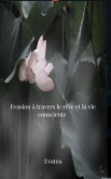 évasion à travers le rêve et la vie consciente (eBook, ePUB)