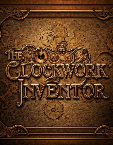 The Clockwork Inventor (eBook, ePUB) The Clockwork Inventor (eBook, ePUB)