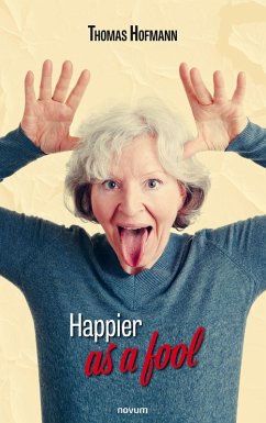 Cover Happier as a fool (eBook, ePUB)