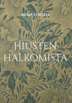 Hiusten halkomista - Forsell, Merja