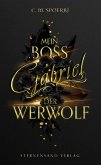 Gabriel: Mein Boss, der Werwolf Gabriel: Mein Boss, der Werwolf