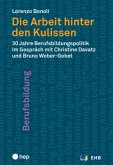 Die Arbeit hinter den Kulissen Die Arbeit hinter den Kulissen