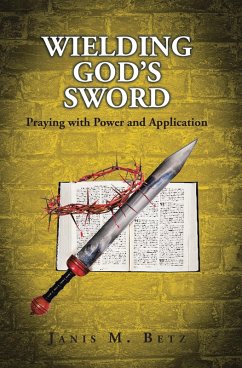 WIELDING GOD'S SWORD (eBook, ePUB) - Betz, Janis M.