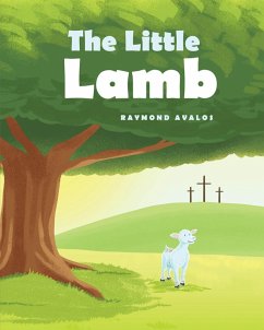 The Little Lamb (eBook, ePUB) - Avalos, Raymond