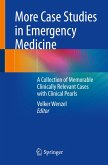 More Case Studies in Emergency Medicine