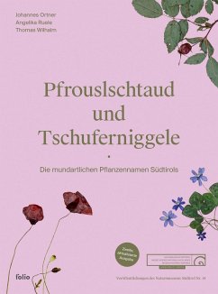 Pfrouslschtaud und Tschuferniggele - Ortner, Johannes;Ruele, Angelika;Wilhalm, Thomas