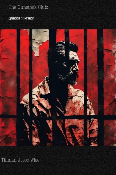 The Gunstock Club Episode 1: The Prison (eBook, ePUB)