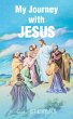 My Journey with Jesus (eBook, ePUB) - Bild 1