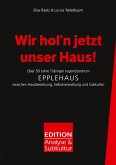 Wir hol'n jetzt unser Haus! Wir hol'n jetzt unser Haus!