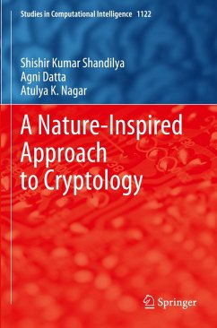 A Nature-Inspired Approach to Cryptology - Shandilya, Shishir Kumar; Nagar, Atulya K.; Datta, Agni