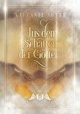 Aus dem Schatten der Götter