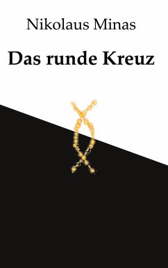 Das runde Kreuz - Minas, Nikolaus