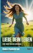 Liebe dein Leben - Bild 1
