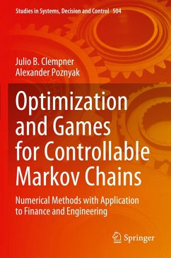 Optimization and Games for Controllable Markov Chains - Clempner, Julio B.;Poznyak, Alexander