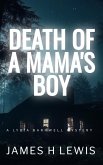 Death of a Mama's Boy (Lydia Barnwell Mysteries, #2) (eBook, ePUB) Death of a Mama's Boy (Lydia Barnwell Mysteries, #2) (eBook, ePUB)
