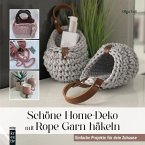 Schöne Home-Deko mit Rope Garn häkeln (eBook, PDF)