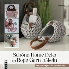 Schöne Home-Deko mit Rope Garn häkeln (eBook, PDF) - Voll, Olga