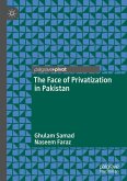 The Face of Privatization in Pakistan (eBook, PDF) The Face of Privatization in Pakistan (eBook, PDF)