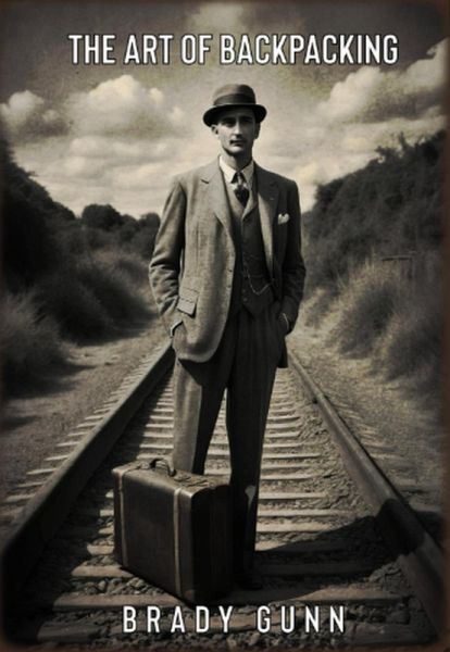 The Art of Backpacking (eBook, ePUB) The Art of Backpacking (eBook, ePUB)