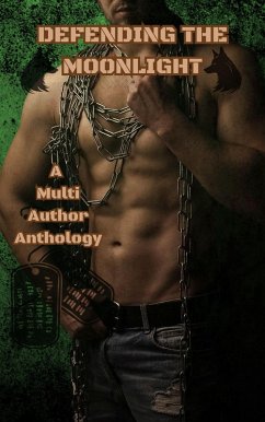 Cover Defending the Moonlight: A Multi Author Anthology (eBook, ePUB)