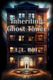 Inheriting Ghost Tower (eBook, ePUB)