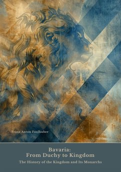 Cover Bavaria: From Duchy to Kingdom (eBook, ePUB)