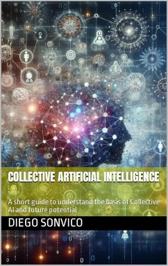 Collective Artificial Intelligence (eBook, ePUB) - Sonvico, Diego