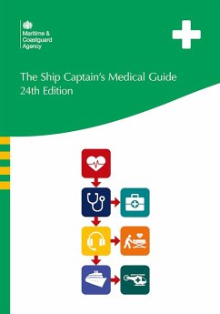 The Ship Captain's Medical Guide 24th Edition (eBook, ePUB) - Briggs, Spike; Hartington, Katharine