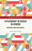 Citizenship in Crisis in Athens Citizenship in Crisis in Athens