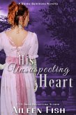 His Unsuspecting Heart (A Duke of Danby Summons) (eBook, ePUB) His Unsuspecting Heart (A Duke of Danby Summons) (eBook, ePUB)