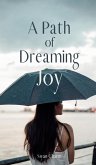 A Path of Dreaming Joy