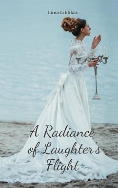 A Radiance of Laughter's Flight - Liblikas, Liina