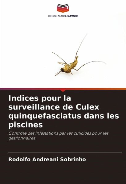 Indices pour la surveillance de Culex quinquefasciatus dans les piscines Indices pour la surveillance de Culex quinquefasciatus dans les piscines