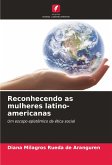 Reconhecendo as mulheres latino-americanas