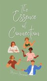 The Essence of Connection The Essence of Connection