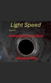 Light Speed -Crossing Into the Void Light Speed -Crossing Into the Void
