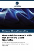 Geometrielernen mit Hilfe der Software Cabri-Géomètre Geometrielernen mit Hilfe der Software Cabri-Géomètre