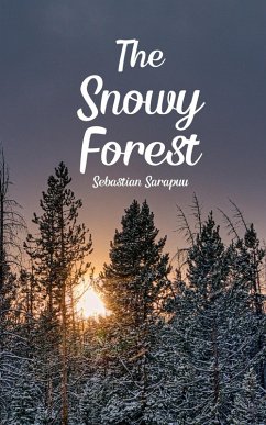 The Snowy Forest - Sarapuu, Sebastian