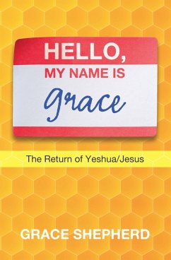 Hello, My Name Is Grace (eBook, ePUB) - Shepherd, Grace