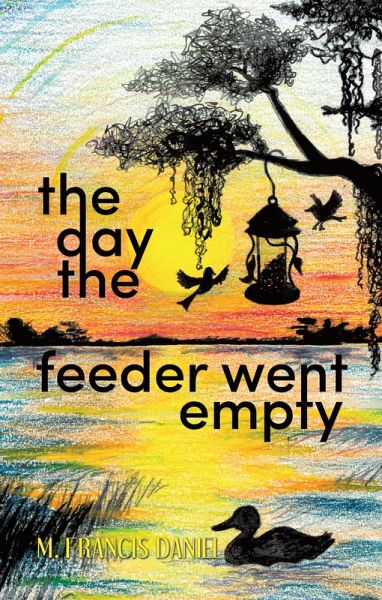 The Day The Feeder Went Empty (eBook, ePUB)