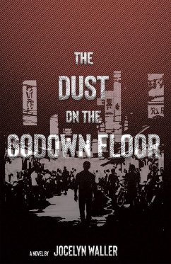 The Dust on the Godown Floor (eBook, ePUB) - Waller, Jocelyn