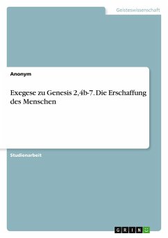 Cover Exegese zu Genesis 2,4b-7. Die Erschaffung des Menschen