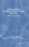 Adopting Artificial Intelligence Tools in Higher Education Adopting Artificial Intelligence Tools in Higher Education