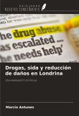 Drogas, sida y reducción de daños en Londrina
