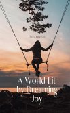 A World Lit by Dreaming Joy